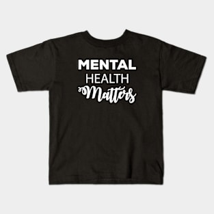 Mental Health Matters - Mental Health Awareness Kids T-Shirt